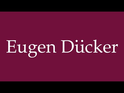 How to Pronounce ''Eugen Dücker'' Correctly in German