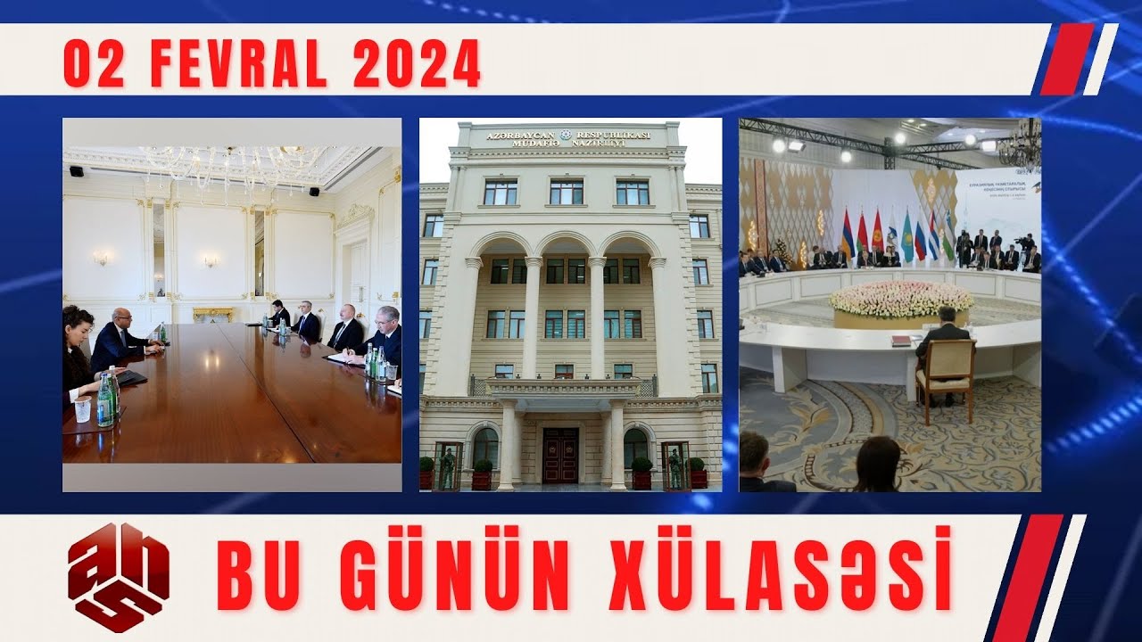 02.02.2024 ANS TV-nin videoxülasəsi II
