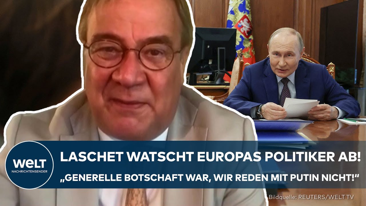 ARMIN LASCHET: Treffen zwischen Putin und Trump – "Prozess, der diesen Krieg beenden könnte"