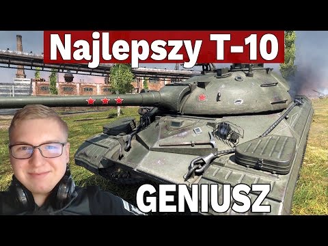 Najlepszy T-10 na serwerze - Wasze Epickie Bitwy - World of Tanks