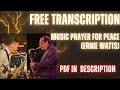 Music Prayer For Peace - Ernie Watts Solo Alto & Tenor Transcription, PDF in description