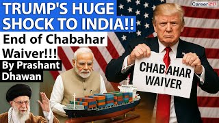 TRUMP'S HUGE SHOCK TO INDIA!! End of Chabahar Waiver!!!