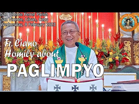 Fr. Ciano Homily about PAGLIMPYO - 2/8/2023