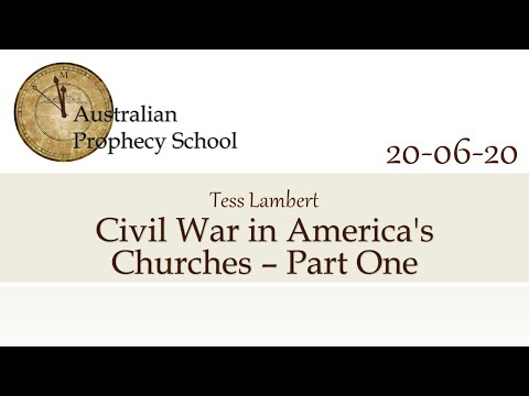 Civil War in America's Churches - Part One; Tess Lambert - 20.06.2020