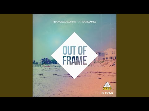 Out of Frame (Radio Edit)