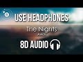 Avicii - The Nights (8D AUDIO)