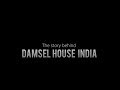 Damsel House India