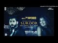 Suroor FULL SONG Bilal Saeed Neha Kakkar Jadoda Tere Naina Vich Takeya Film By David Zennie
