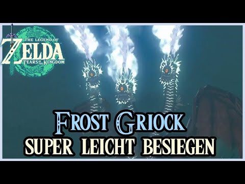 Frost Griock super einfach besiegen Zelda Tears of the Kingdom Guide easy sicher früh