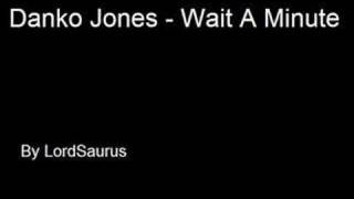 Danko Jones - Wait A Minute + Lyrics