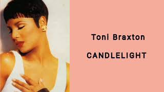 Toni Braxton - Candlelight (Audio With Lyrics) HD