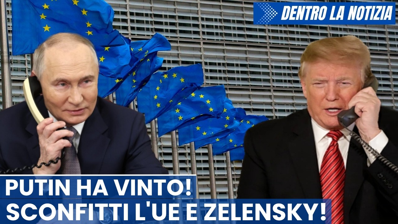 Putin ha vinto! La telefonata di Trump e i retroscena che non ti dicono! Sconfitti Zelensky e l'Ue!