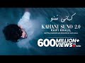Kahani Sonu 2 0 Official Song MP3 Song Viral Subscribe Pakistan Kaifikhalil Lyrics Music