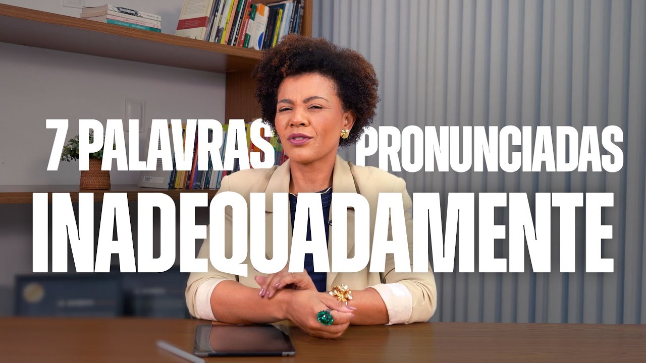 7 palavras que você pronuncia errado e não sabia