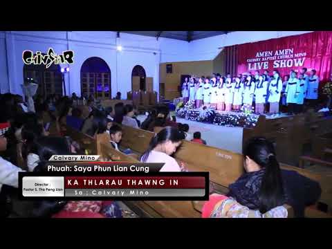 Pathian Hla Thar // Ka Thlarau Thawng In || Calvary Mino