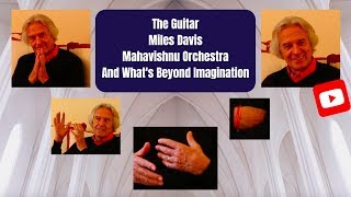 John McLaughlin on Miles Davis, Mahavishnu Orchestra, Eric Clapton, Jimmy Page and Jimi Hendrix