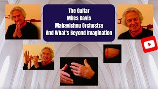 John McLaughlin on Miles Davis, Mahavishnu Orchestra, Eric Clapton, Jimmy Page and Jimi Hendrix