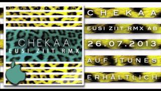 Chekaa - Eusi Ziit (House Remix) {Audio} jetzt auf itunes