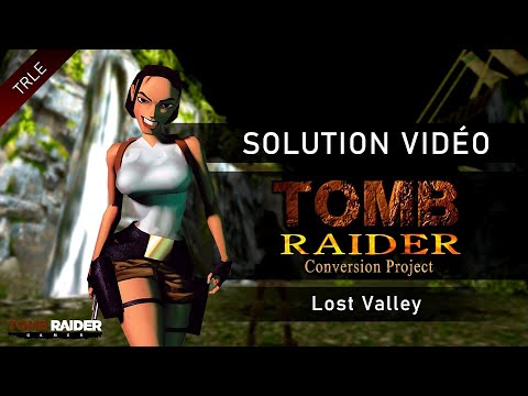 [TRLE] Tomb Raider 1 : Conversion Project (2021) - #03 - Lost Valley
