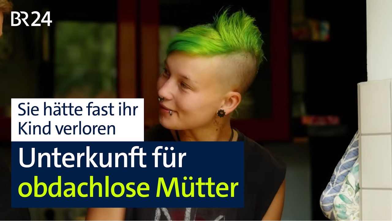 Hier finden auch obdachlose Mütter mit ihren Kindern Zuflucht - ohne die Kinder zu verlieren | BR24