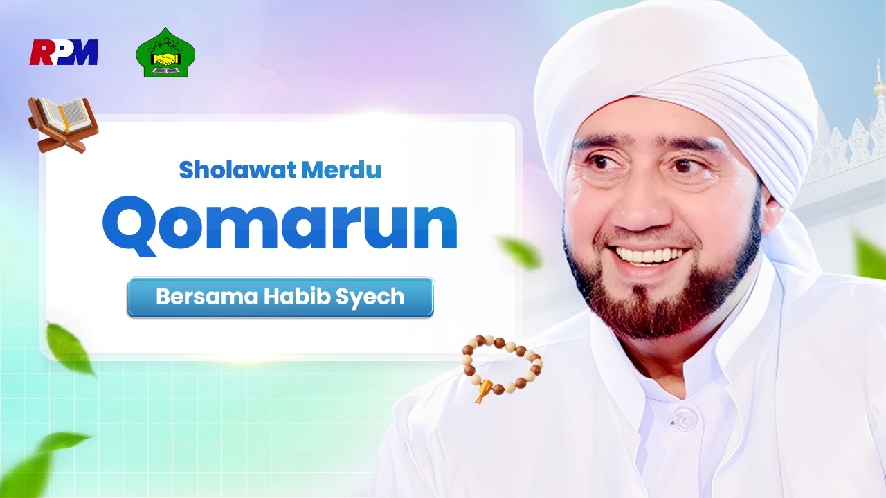 Habib Syech Bin Abdul Qadir Assegaf - Qomarun