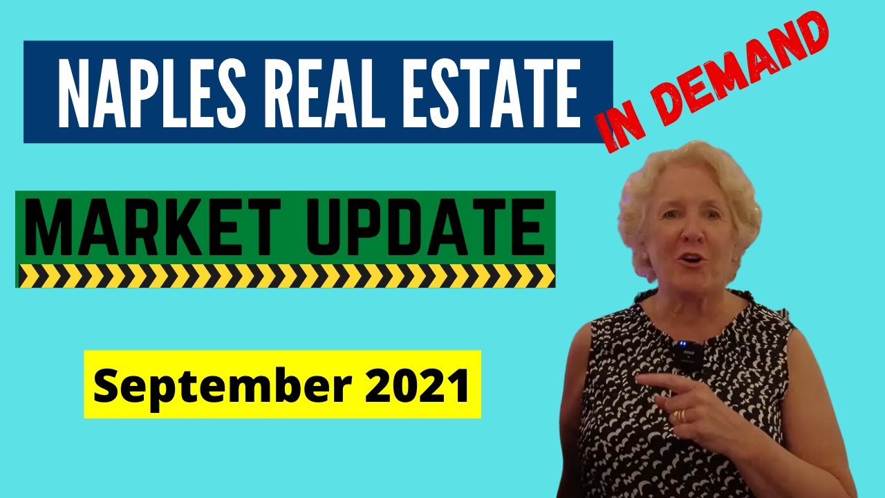 What's the Headline this Month?!  September 2021 Naples FL Real Estate Market Update - Check it Out!