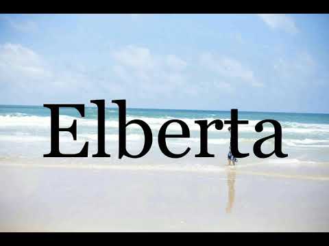 How To Pronounce Elberta🌈🌈🌈🌈🌈🌈Pronunciation Of Elberta