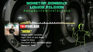 Download lagu NONSTOP POP DANGDUT LAWAS PILIHAN || VERSI LULO ELECTONE mp3