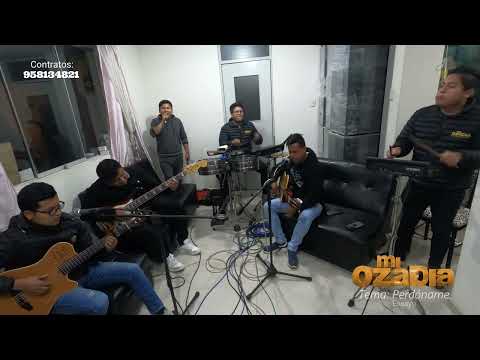 Mi Ozadia - Perdóname  // Ensayo 2022