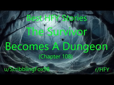 Best HFY Isekai Stories: The Survivor Becomes A Dungeon (Chapter 108)