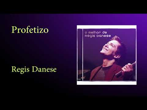 Profetizo - Regis Danese
