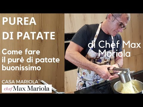 PUREA DI PATATE  e  COME FARE PURE' DI PATATE BUONISSIMO - Chef Max Marila