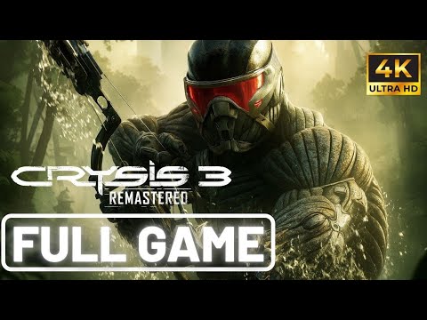 Crysis 3 Remastered | Full Game | Longplay Walkthrough | No Commentary Gameplay | 4K 60FPS