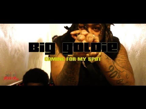 Big Goldie - Coming For My Spot | Shot by @Malik__AB