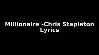 Chris Stapleton - Millionaire ( Lyrics)