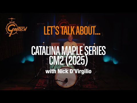 Gretsch DEEP DIVE: the Catalina Maple series w/ Nick D’Virgilio