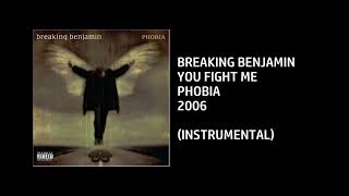 Breaking Benjamin - You Fight Me [Custom Instrumental]