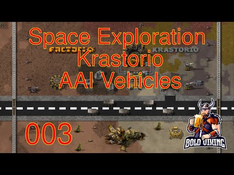 Space Exploration + Krastorio + AAI Vehicles - 003 - Steam Power and Fuel Processing!