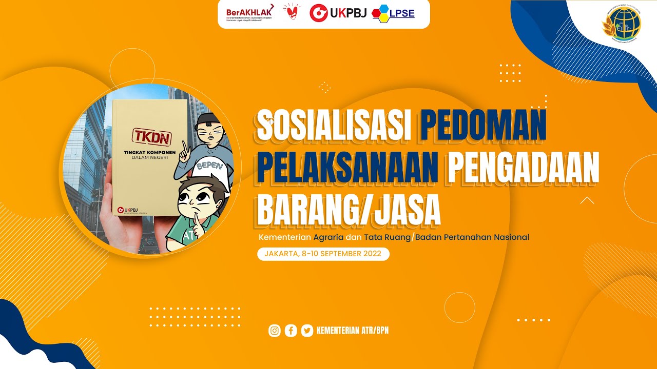 Sosialisasi  Pedoman Pelaksanaan Pengadaan Barang/Jasa Sesi 2 9 September 2022