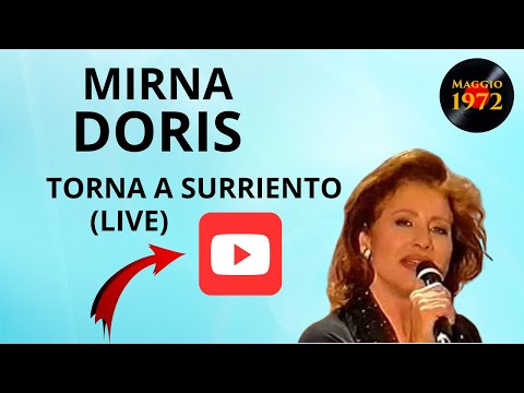 Mirna Doris - Torna a Surriento (live)