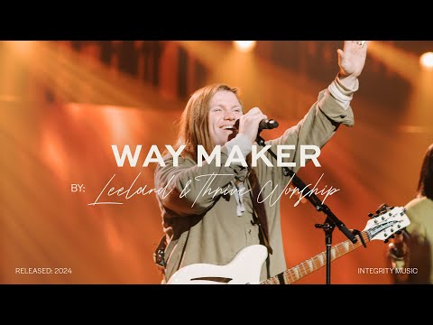 Way Maker - Thrive Worship & LEELAND (Live)