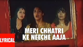 Meri Chhatri Ke Neeche Aaja Lyrics - Tahalka