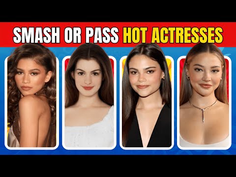 SMASH or PASS: 115 Hot & Famous Actresses Edition 🔥