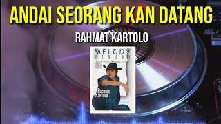 Download lagu Rahmat Kartolo, Andai Seorang Kan Datang, Lirik mp3 Download lagu Rahmat Kartolo, Andai Seorang Kan Datang, Lirik mp3