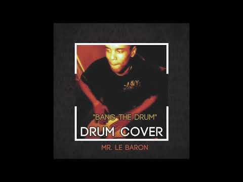 Mr. le Baron Drum Cover - Bang the drum - Sister Pearl