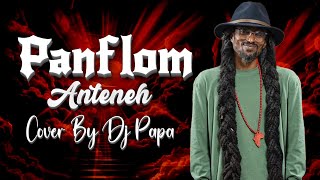 Download lagu Pamfalon - Anteneh (Cover By Dj Papa) mp3