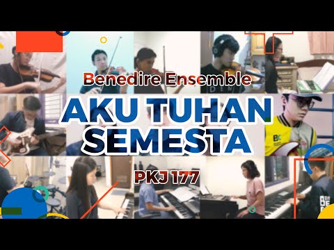 Benedire Ensemble - Aku Tuhan Semesta (PKJ 177) #dirumahaja #WFH