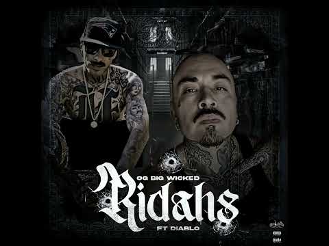 OG Big Wicked - RIDAHS ft. Diablo (Official Audio)