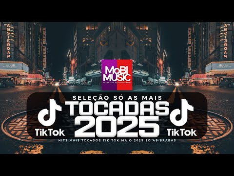 SÓ AS MAIS TOCADAS TIK TOK SETEMBRO 2025 - SELEÇÃO HITS TIK TOK 2025 - SÓ AS TOP TIK TOK 2025