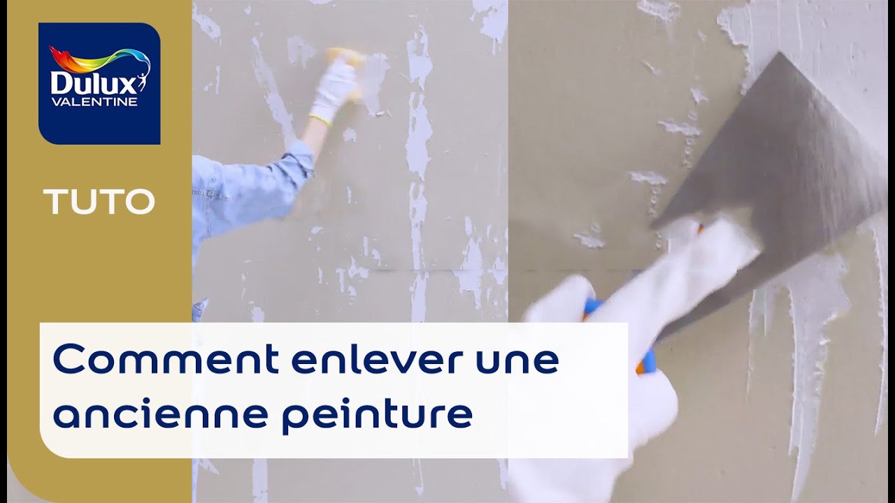 Comment enlever une ancienne peinture Dulux Valentine